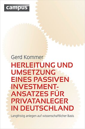 Herleitung und Umsetzung eines passiven Investmentansatzes für Privatanleger in Deutschland
