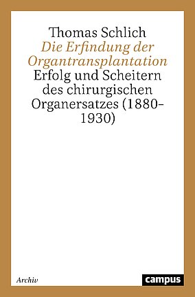 Die Erfindung der Organtransplantation