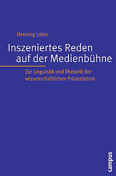 Inszeniertes Reden auf der Medienbühne