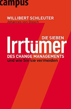 Die sieben Irrtümer des Change Managements