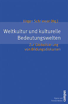 Weltkultur und kulturelle Bedeutungswelten