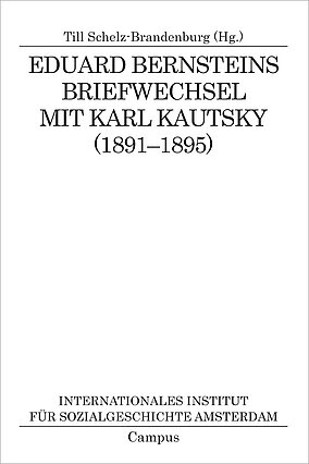 Eduard Bernsteins Briefwechsel mit Karl Kautsky (1891-1895)