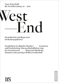 WestEnd 1/2021: Destruktivität und Regression im Rechtspopulismus