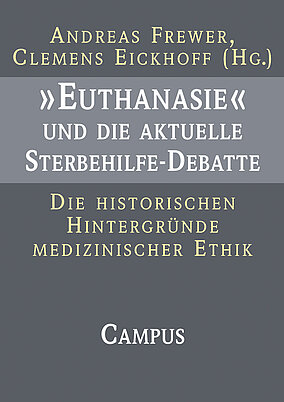 »Euthanasie« und die aktuelle Sterbehilfe-Debatte