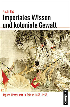 Imperiales Wissen und koloniale Gewalt