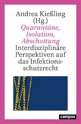 Quarantäne, Isolation, Abschottung