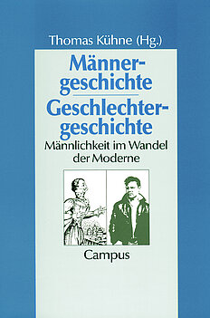 Männergeschichte - Geschlechtergeschichte