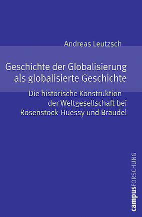 Geschichte der Globalisierung als globalisierte Geschichte