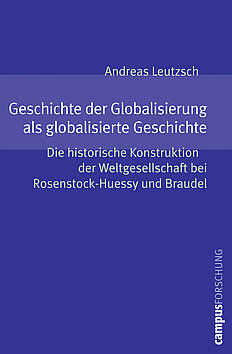 Geschichte der Globalisierung als globalisierte Geschichte