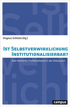 Ist Selbstverwirklichung institutionalisierbar?