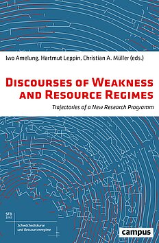 Discourses of Weakness and Resource Regimes