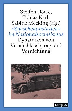 »Zwischenanstalten« im Nationalsozialismus