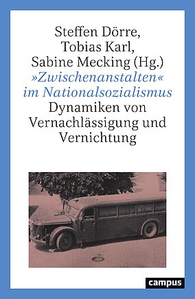 »Zwischenanstalten« im Nationalsozialismus