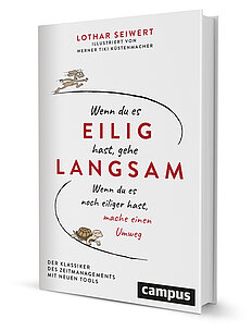 Wenn du es eilig hast, gehe langsam