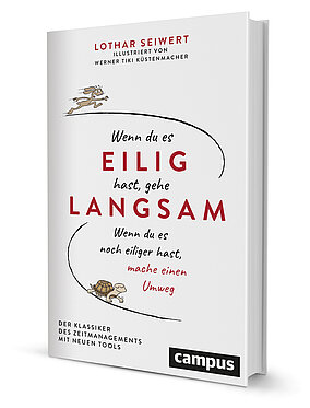 Wenn du es eilig hast, gehe langsam