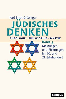 Jüdisches Denken: Theologie - Philosophie - Mystik