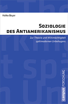 Soziologie des Antiamerikanismus