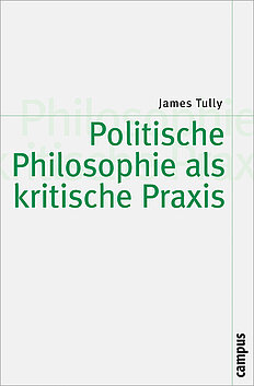 Politische Philosophie als kritische Praxis