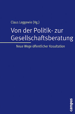 Von der Politik- zur Gesellschaftsberatung