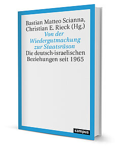 Von der Wiedergutmachung zur Staatsräson
