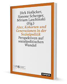 Alter, Kohorten und Generationen in der Sozialpolitik