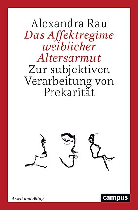 Das Affektregime weiblicher Altersarmut