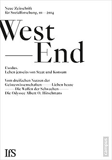 WestEnd 2014/1: Exodus. Leben jenseits von Staat und Konsum?