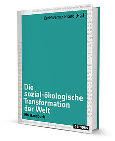 Die sozial-ökologische Transformation der Welt