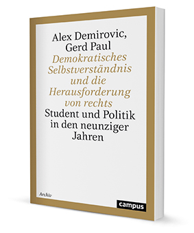 Demokratisches Selbstverständnis und die Herausforderung von rechts