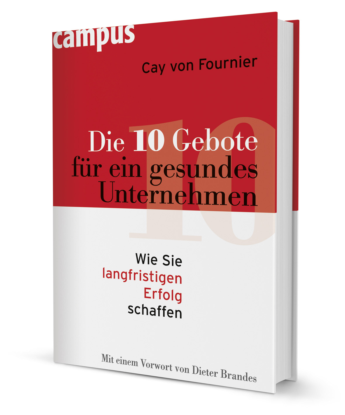 Die 10 Gebote für ein gesundes Unternehmen