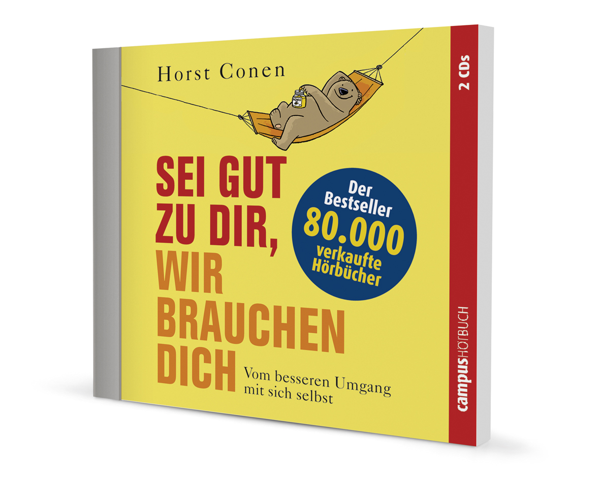 Sei gut zu dir, wir brauchen dich
