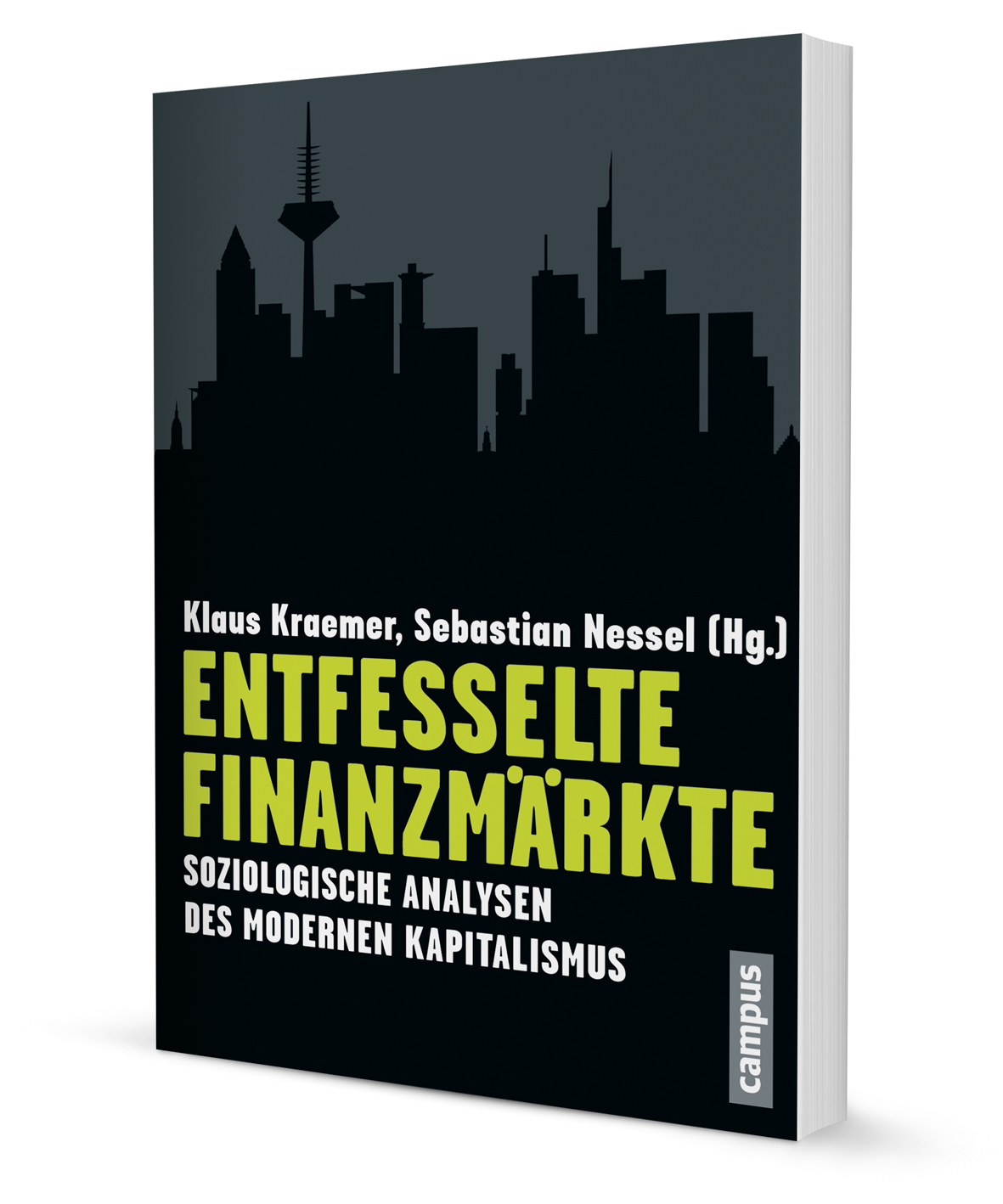 Entfesselte Finanzmärkte