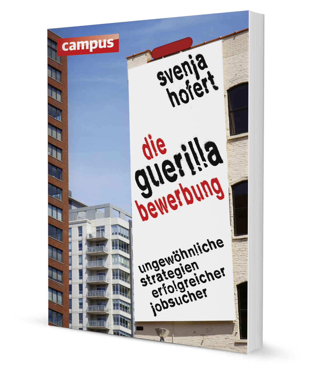 Die Guerilla-Bewerbung