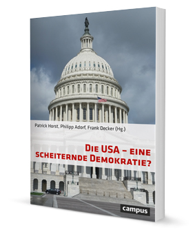 Die USA - eine scheiternde Demokratie?