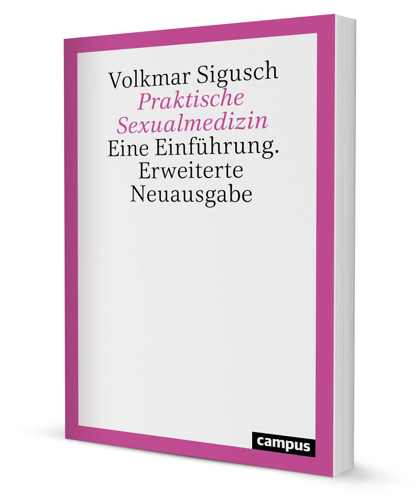 Praktische Sexualmedizin Ein Buch Von Volkmar Sigusch Campus Verlag