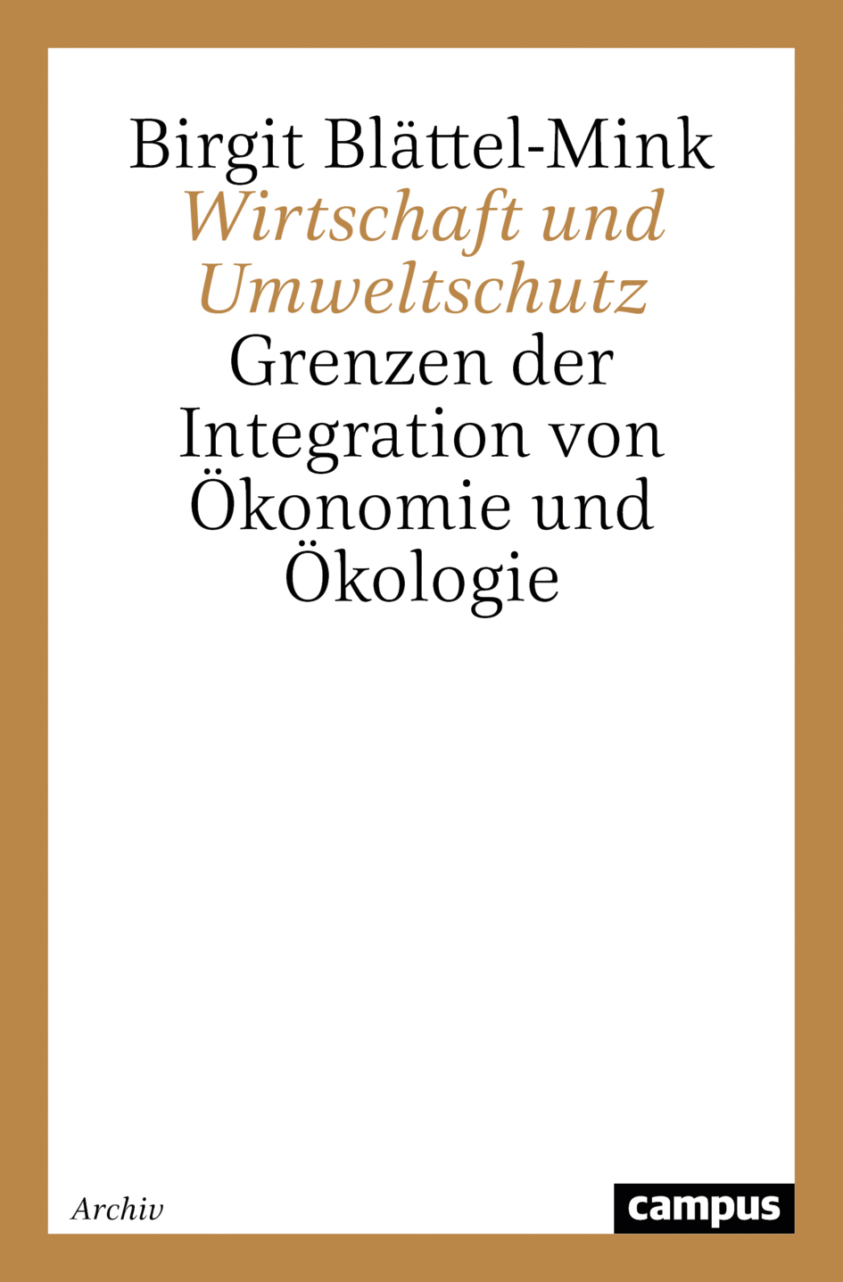 Wirtschaft und Umweltschutz, ein Buch von Birgit Blättel-Mink