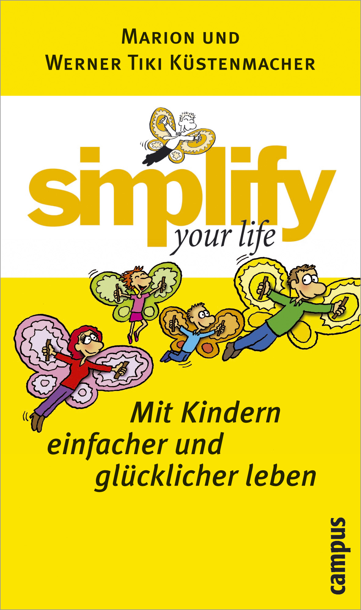 simplify your life - Mit Kindern einfacher und glücklicher leben