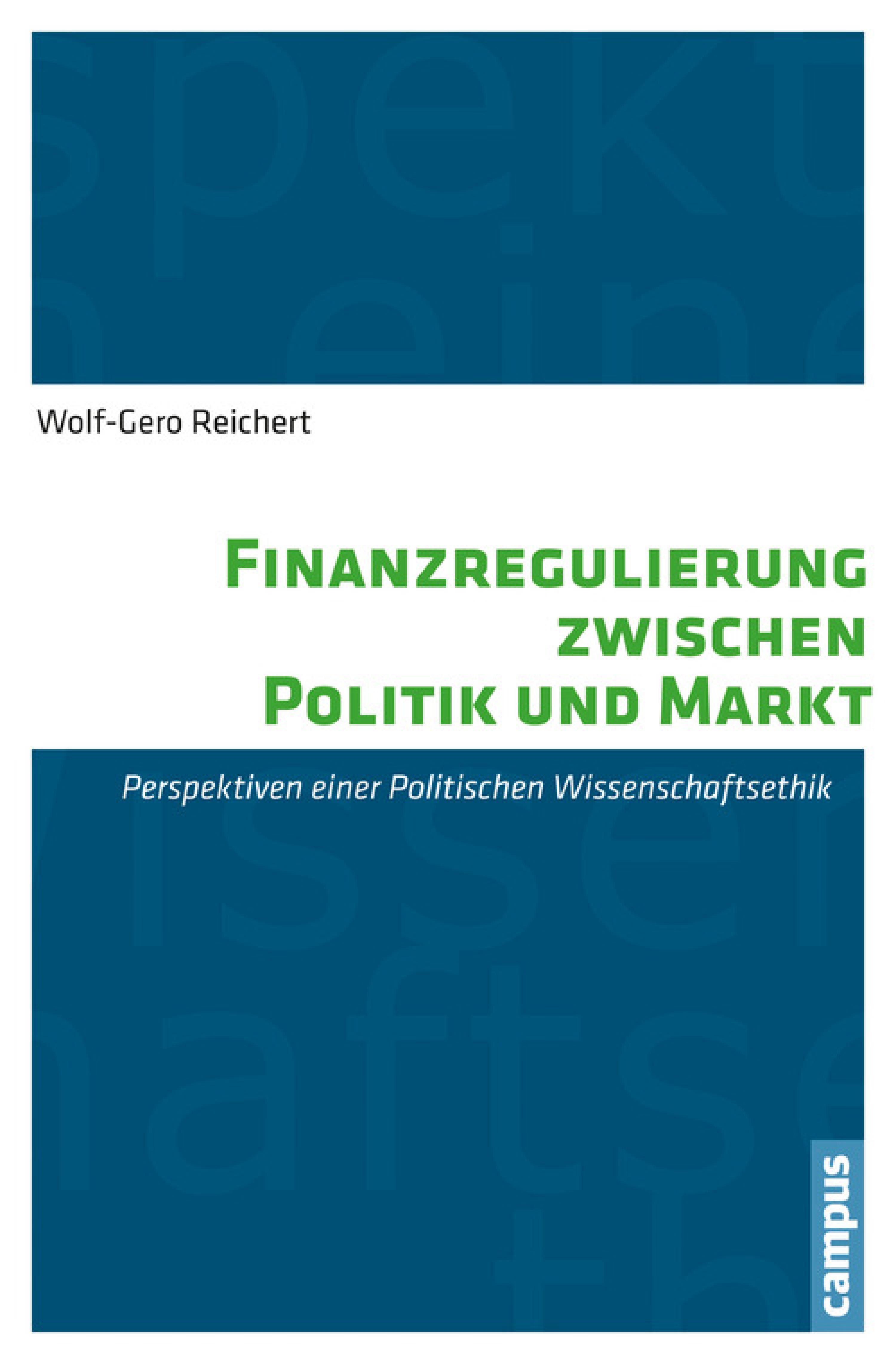 Finanzregulierung zwischen Politik und Markt