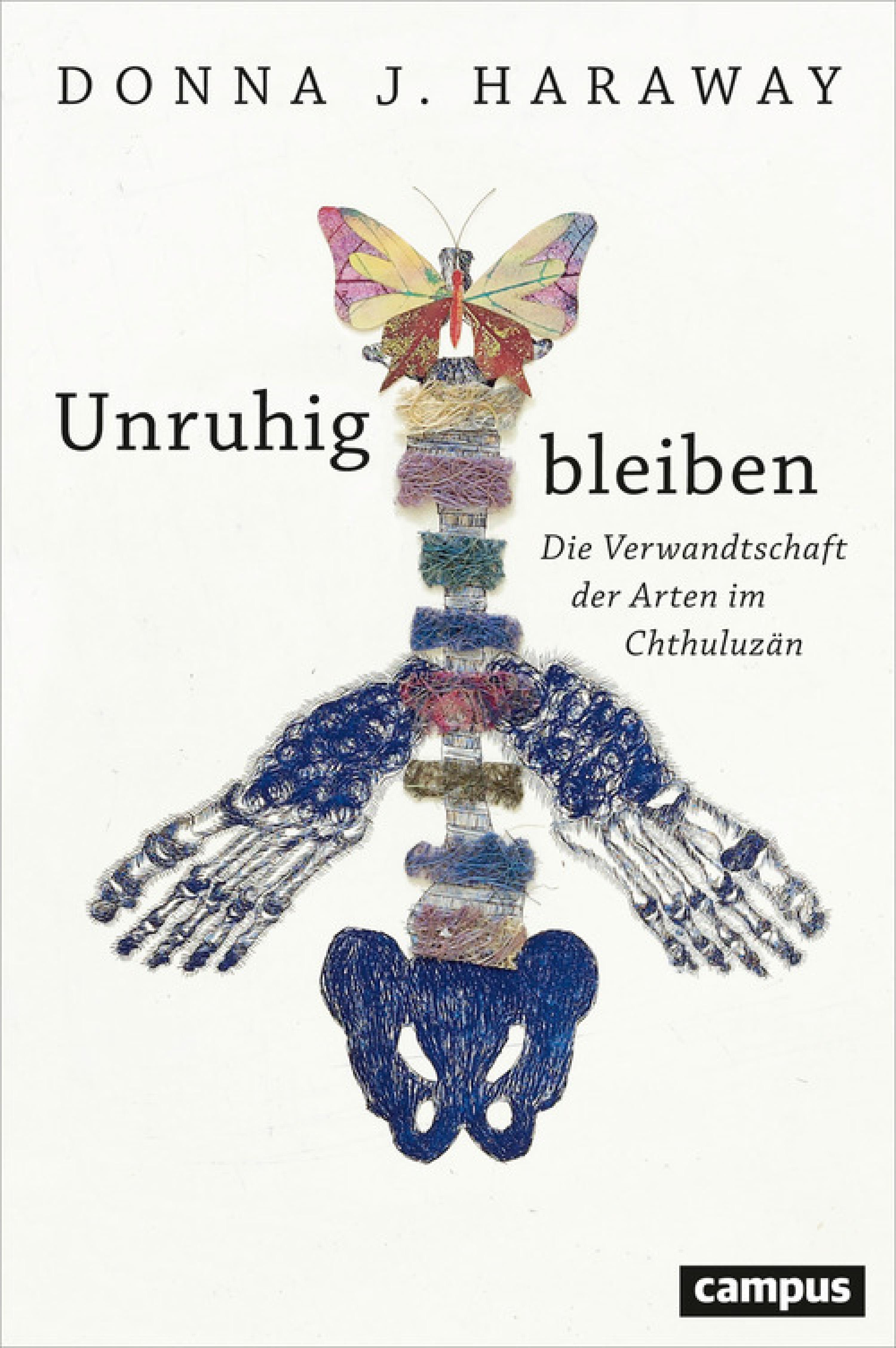 Unruhig bleiben, ein E-Book von Donna J. Haraway - Campus Verlag