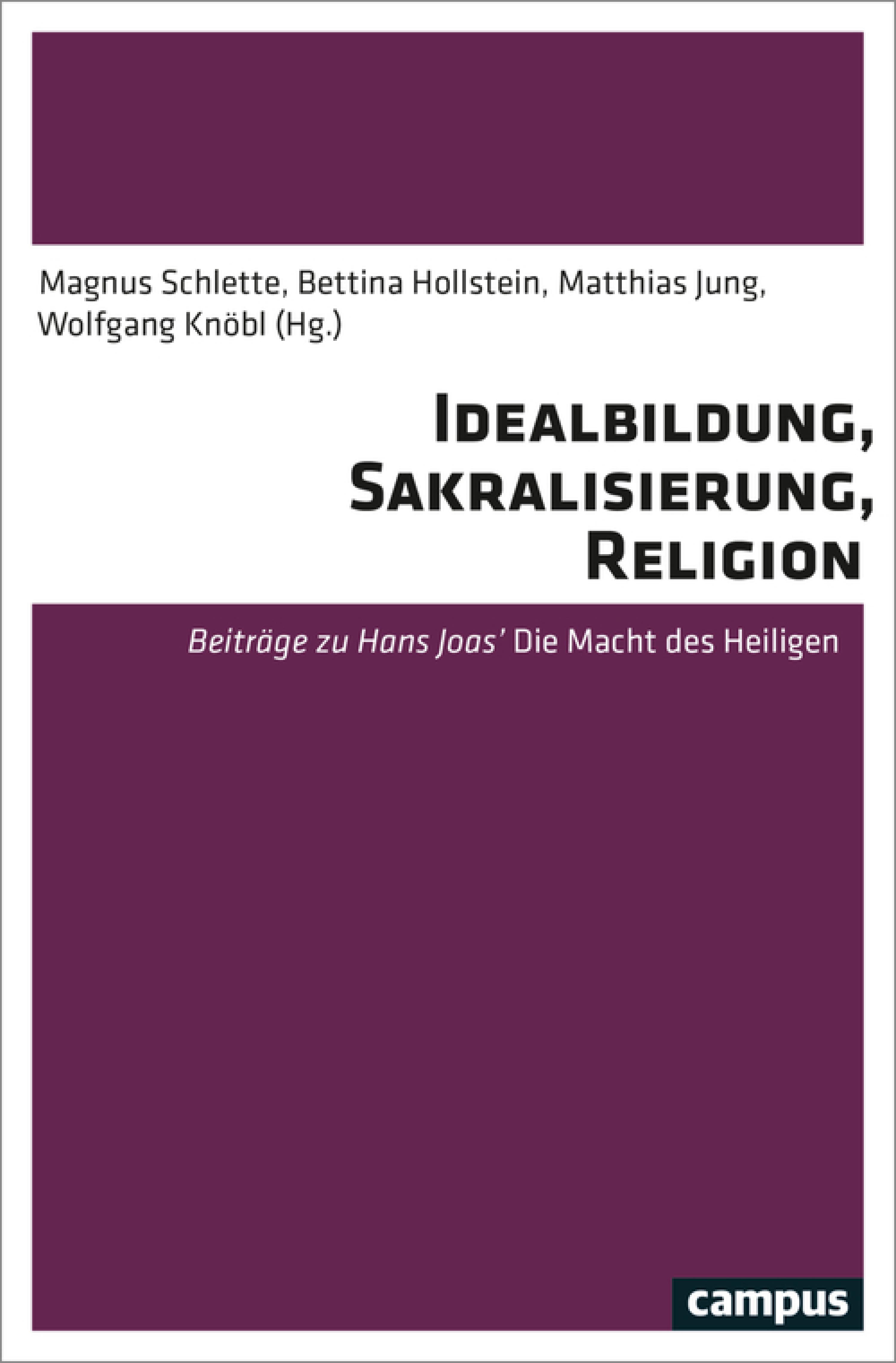 Idealbildung, Sakralisierung, Religion